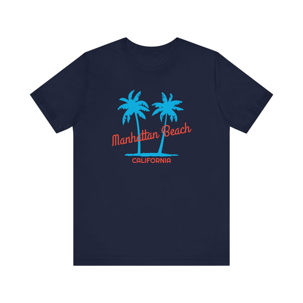 Manhattan Beach, California T-Shirt - Unisex Manhattan Beach Shirt
