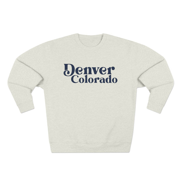 Premium Denver, Colorado Sweatshirt