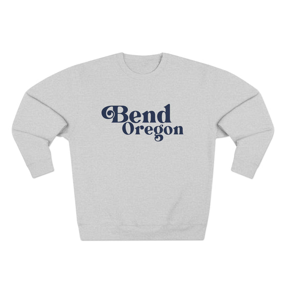 Premium Bend, Oregon Sweatshirt