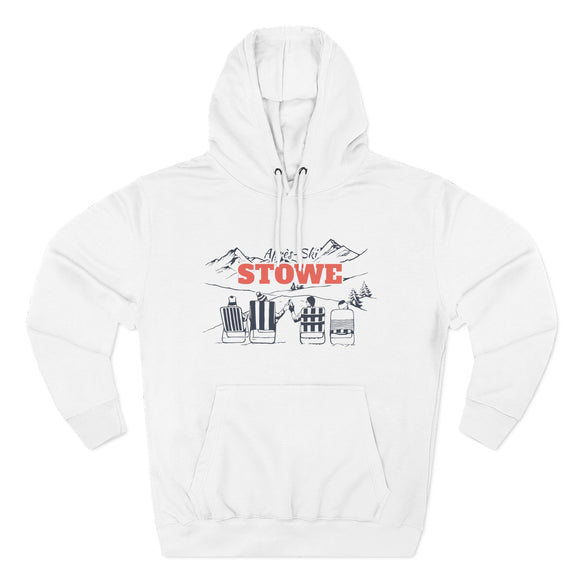 Premium Stowe, Vermont Après-ski Hoodie - Unisex Sweatshirt