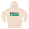 Premium Eugene, Oregon Hoodie - Retro Unisex Eugene Sweatshirt