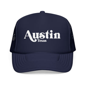 Austin, Texas Trucker Hat - Foam Austin Cap