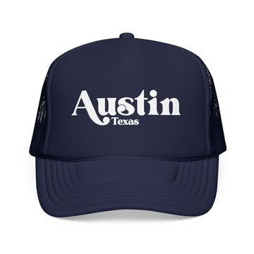 Austin, Texas Trucker Hat - Foam Austin Cap