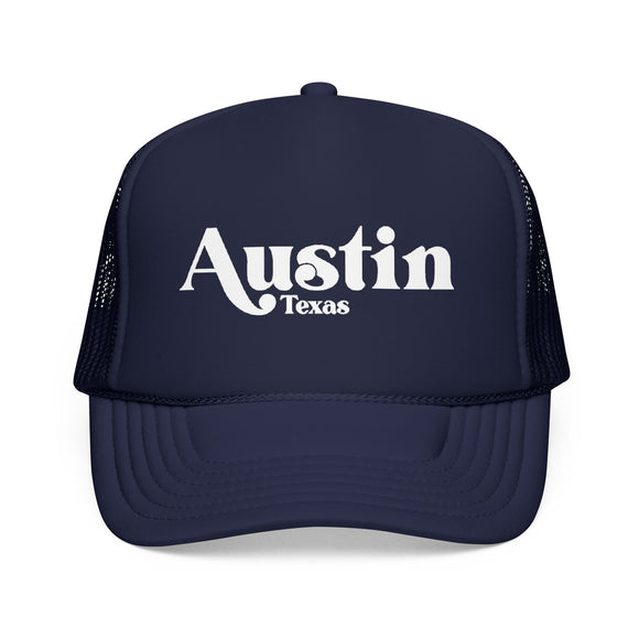 Austin, Texas Trucker Hat - Foam Austin Cap