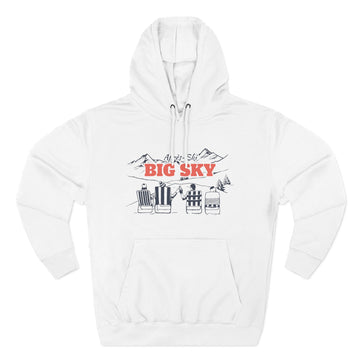 Premium Big Sky, Montana Après-ski Hoodie - Unisex Sweatshirt