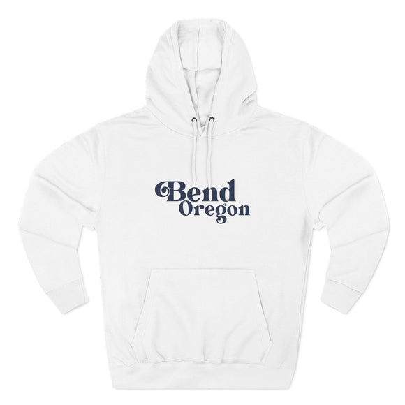 Premium Bend, Oregon Hoodie