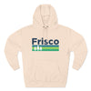 Premium Frisco, Texas Hoodie - Retro Unisex Frisco Sweatshirt