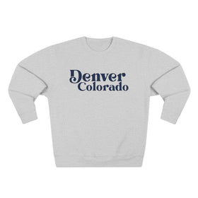 Premium Denver, Colorado Sweatshirt - 0