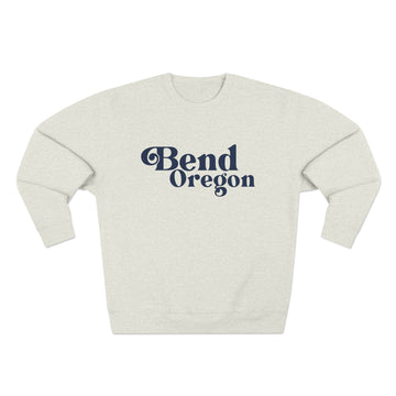 Buy oatmeal-heather Premium Bend, Oregon Sweatshirt