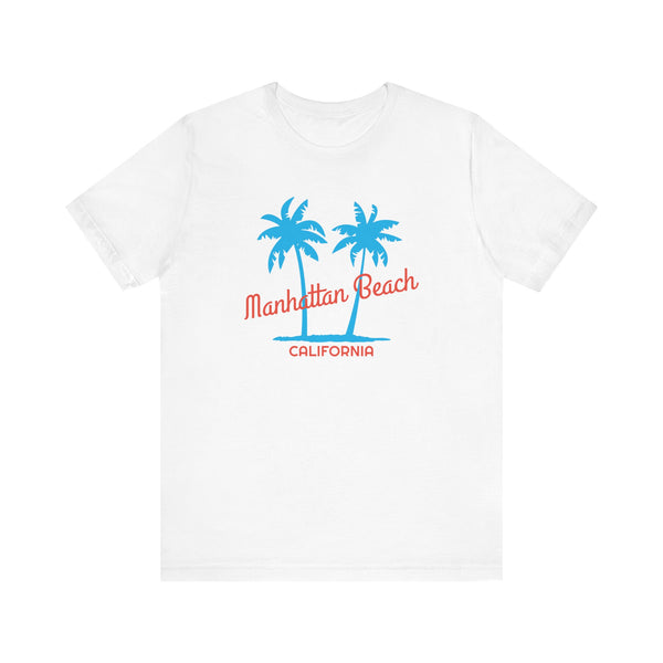 Manhattan Beach, California T-Shirt - Unisex Manhattan Beach Shirt