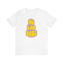 No Bad Days Tee - Unisex Jersey Fun Retro Positive T-shirt-6