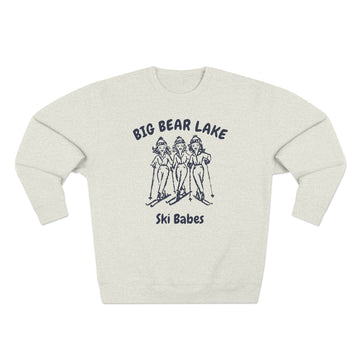 Premium Big Bear Lake, California Ski Babes Sweatshirt