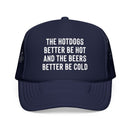 The Hotdogs Better Be Hot BBQ & Tailgate Mesh Foam Trucker Hat-2