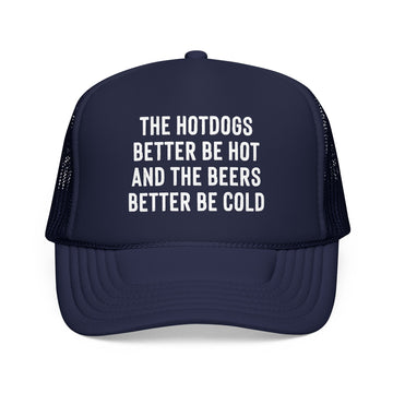 The Hotdogs Better Be Hot BBQ & Tailgate Mesh Foam Trucker Hat - 0