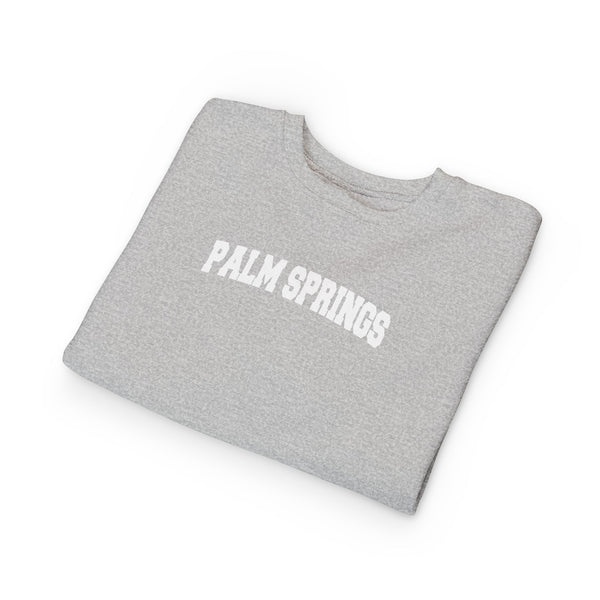 Palm Springs, California Sweatshirt - Palm Springs Toddler Crewneck Sweatshirt