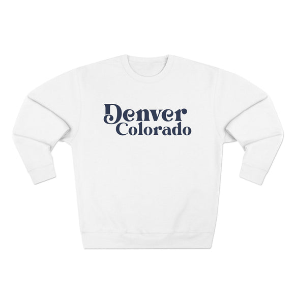 Premium Denver, Colorado Sweatshirt