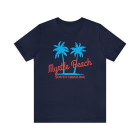 Myrtle Beach, South Carolina T-Shirt - Unisex Myrtle Beach Shirt