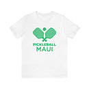 Maui, Hawaii Pickleball T-Shirt - Unisex Maui Shirt-6