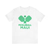 Maui, Hawaii Pickleball T-Shirt - Unisex Maui Shirt