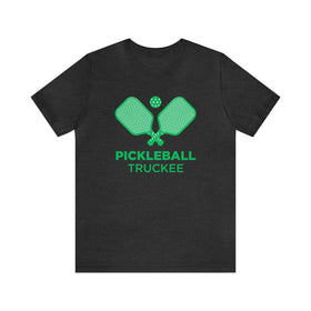 Truckee, California Pickleball T-Shirt - Unisex Truckee Shirt