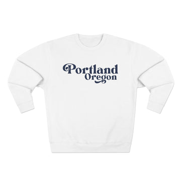 Premium Portland, Oregon Sweatshirt