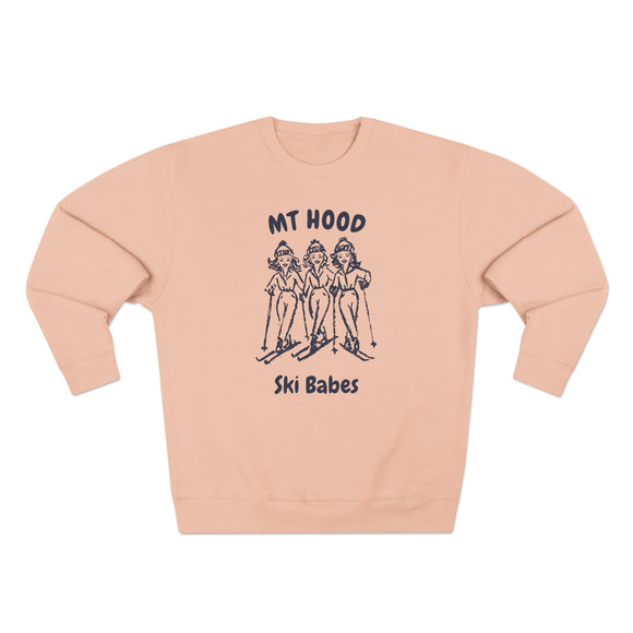 Premium Mt Hood, Oregon Ski Babes Sweatshirt