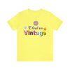 I Feel So Vintage - Unisex Jersey Fun Boho T-shirt