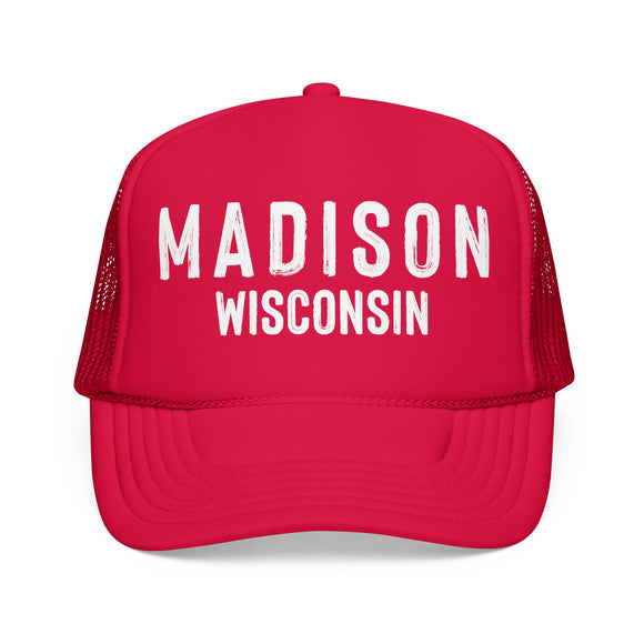 Madison, Wisconsin Trucker Hat - Foam Madison Cap