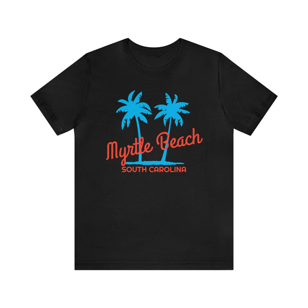 Myrtle Beach, South Carolina T-Shirt - Unisex Myrtle Beach Shirt