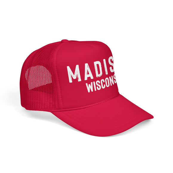 Madison, Wisconsin Trucker Hat - Foam Madison Cap