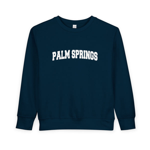 Palm Springs, California Sweatshirt - Palm Springs Toddler Crewneck Sweatshirt