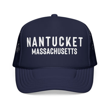 Nantucket, Massachusetts Trucker Hat - Foam Nantucket Cap