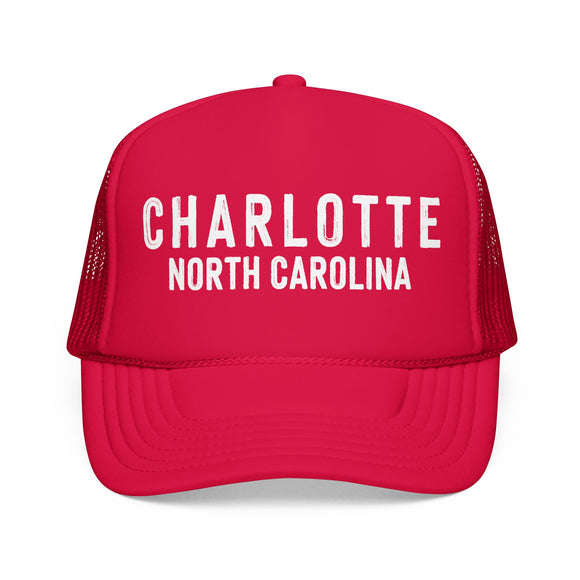 Charlotte, North Carolina Trucker Hat - Foam Charlotte Cap