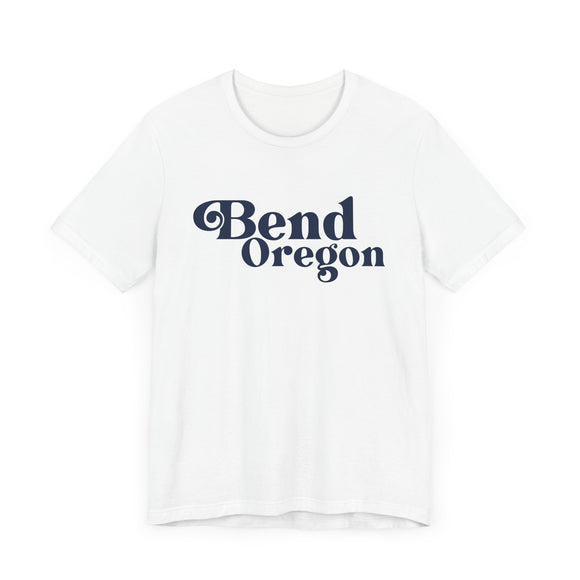 Bend, Oregon Graphic Tee, Casual T-Shirt, Vintage Style Shirt