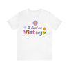 I Feel So Vintage - Unisex Jersey Fun Boho T-shirt