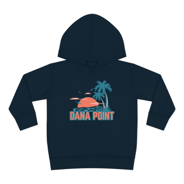 Dana Point, California Toddler Hoodie - Unisex Dana Point Toddler Sweatshirt