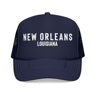 New Orleans, Louisiana Trucker Hat - Foam New Orleans Cap