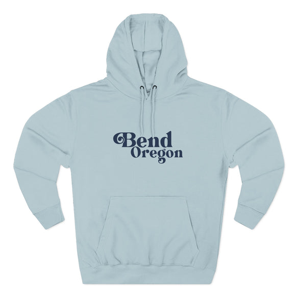 Premium Bend, Oregon Hoodie