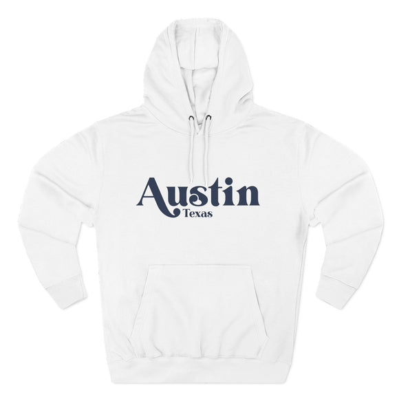 Premium Austin, Texas Hoodie