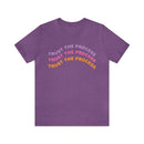 Trust the Process Positivity Tshirt - Unisex Jersey Fun Retro T-shirt-3
