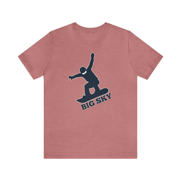 Big Sky, Montana T-Shirt - Snowboard Unisex Big Sky Shirt