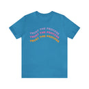 Trust the Process Positivity Tshirt - Unisex Jersey Fun Retro T-shirt-1