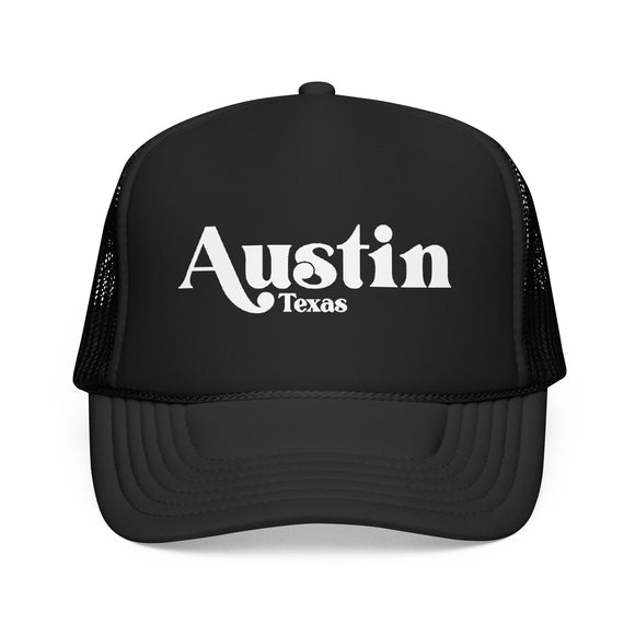 Austin, Texas Trucker Hat - Foam Austin Cap