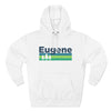 Premium Eugene, Oregon Hoodie - Retro Unisex Eugene Sweatshirt