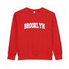 Brooklyn, New York Toddler Sweatshirt - Brooklyn Toddler Crewneck Sweatshirt