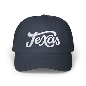 Texas Dad Hat - Embroidered Texas Classic Dad Cap