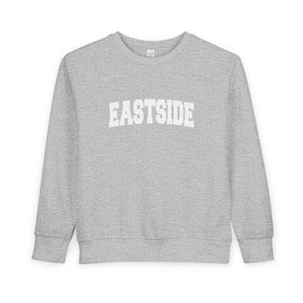 Eastside Toddler Sweatshirt - Eastside Toddler Crewneck Sweatshirt
