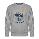 Premium Hawaii Sweatshirt - Men's Sweatshirt - heather grey