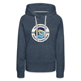 Premium Women's Charleston, South Carolina Hoodie - Women's Charleston Hoodie - heather denim