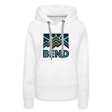 Premium Women's Bend, Oregon Hoodie - Women's Bend Hoodie - white